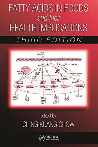 Fatty Acids In Foods And Their Health Implications, 3 Ed Books