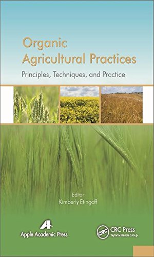 Organic Agricultural Practices: Alternatives To Conventional Agricultural Systems (Original Price £ 95.00) Books