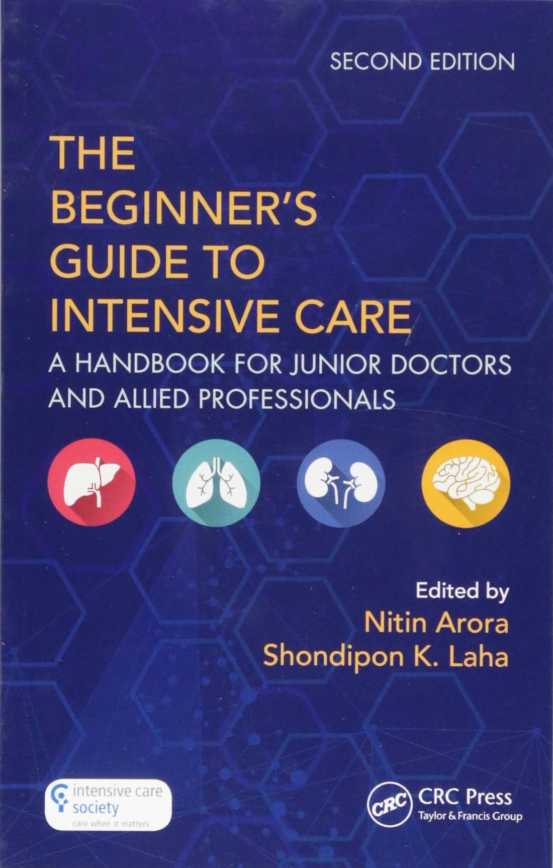 The Beginner's Guide to Intensive Care: A Handbook for Junior Doctors and Allied Professionals Medicine