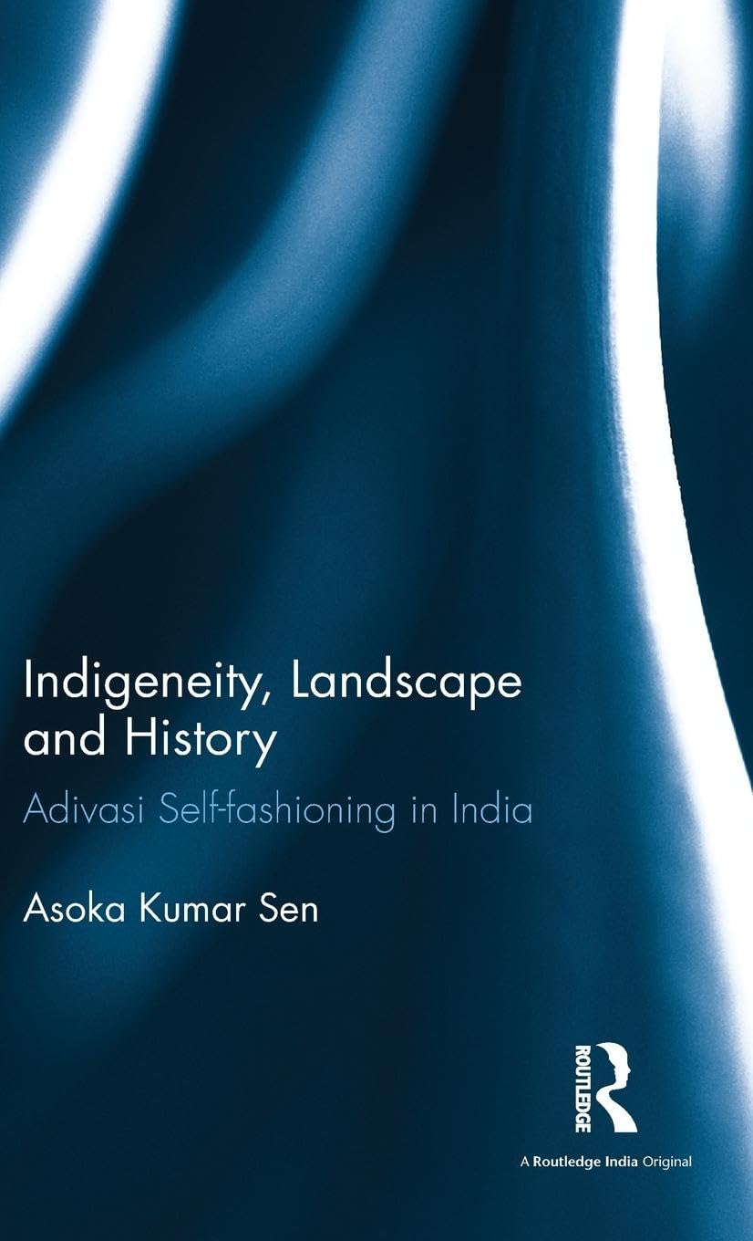 Indigeneity, Landscape and History Social Sciences