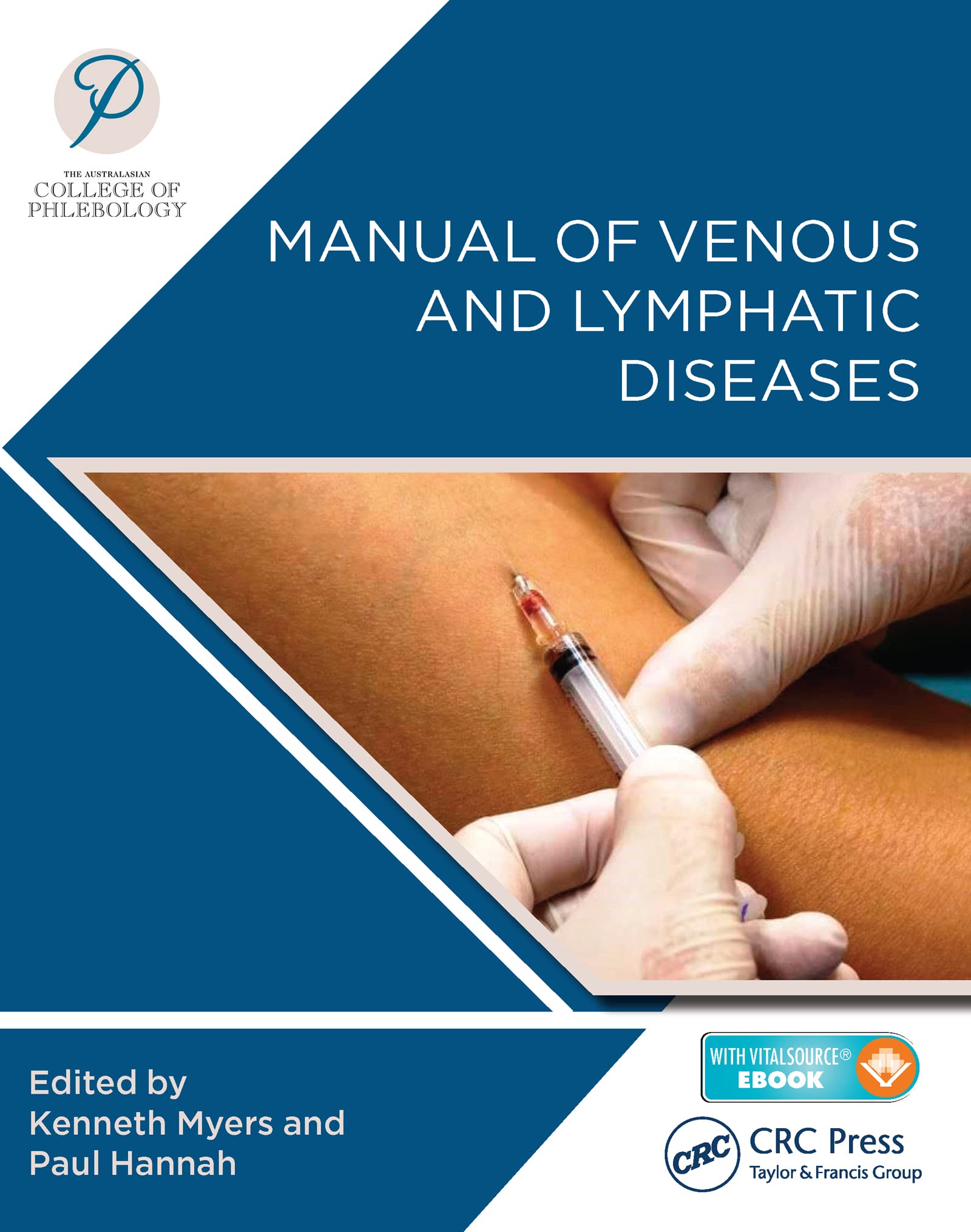 Manual of Venous and Lymphatic Diseases: The Australasian College of Phlebology Medicine
