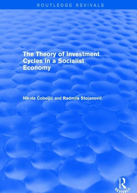 The Theory of Investment Cycles in a Socialist Economy Social Sciences