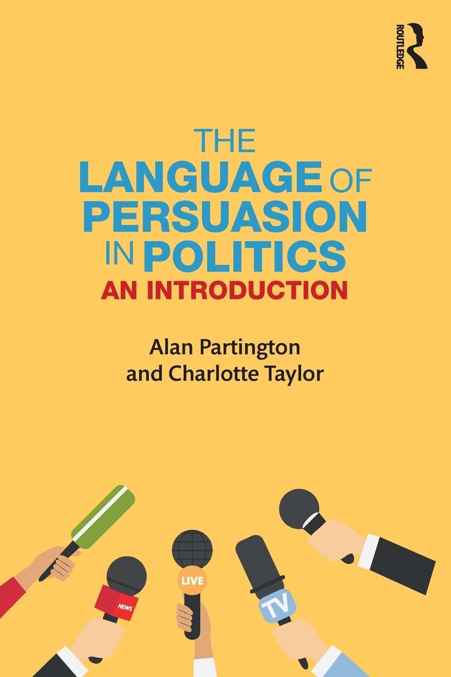 The Language of Persuasion in Politics: An Introduction Philosophy