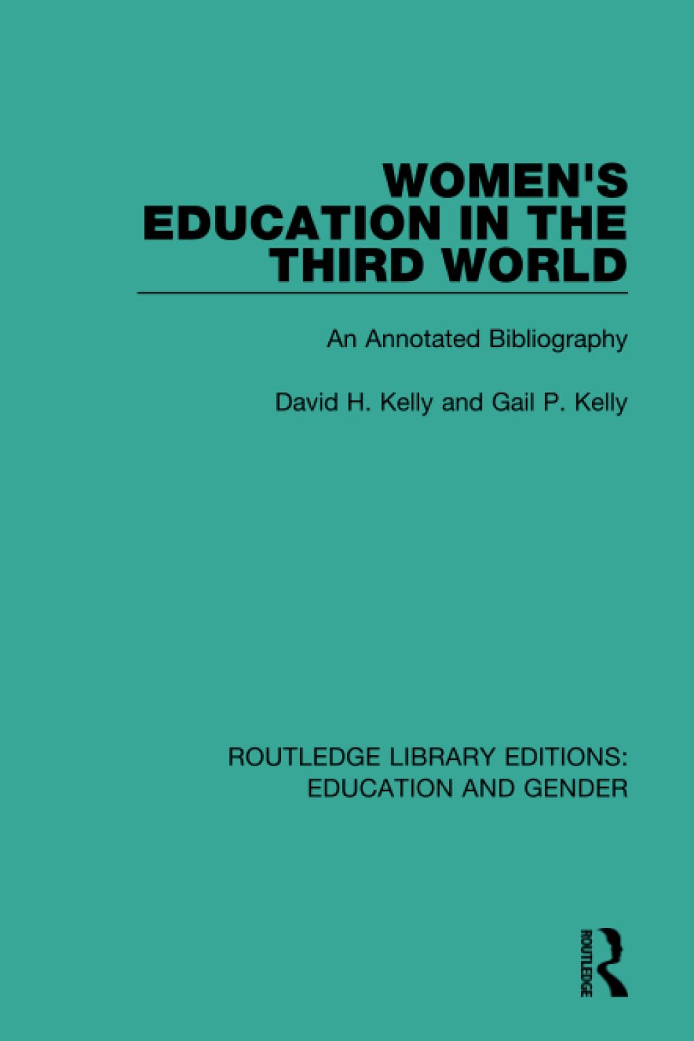 Women's Education in the Third World: An Annotated Bibliography (Routledge Library Editions: Education and Gender) Books