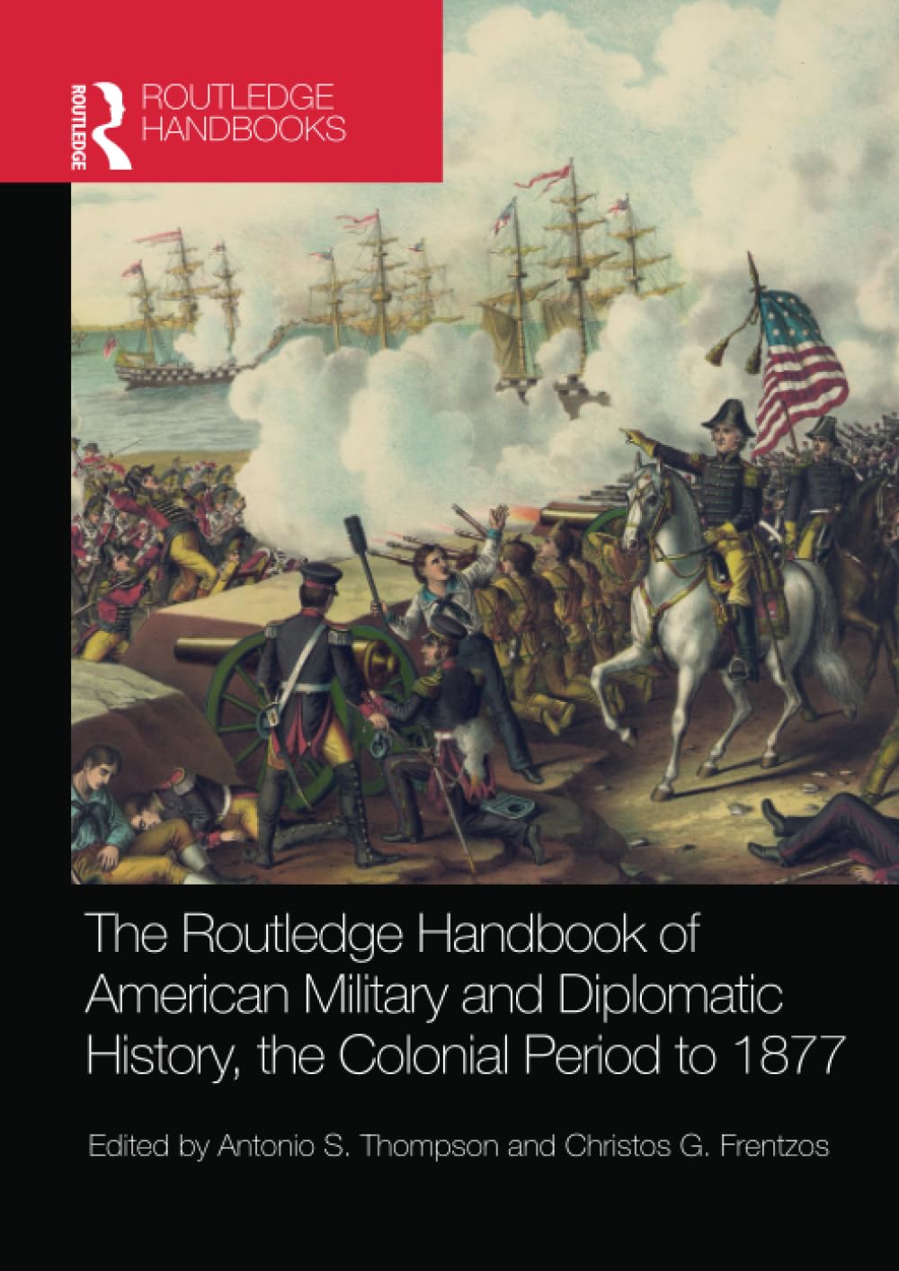 The Routledge Handbook of American Military and Diplomatic History Social Sciences