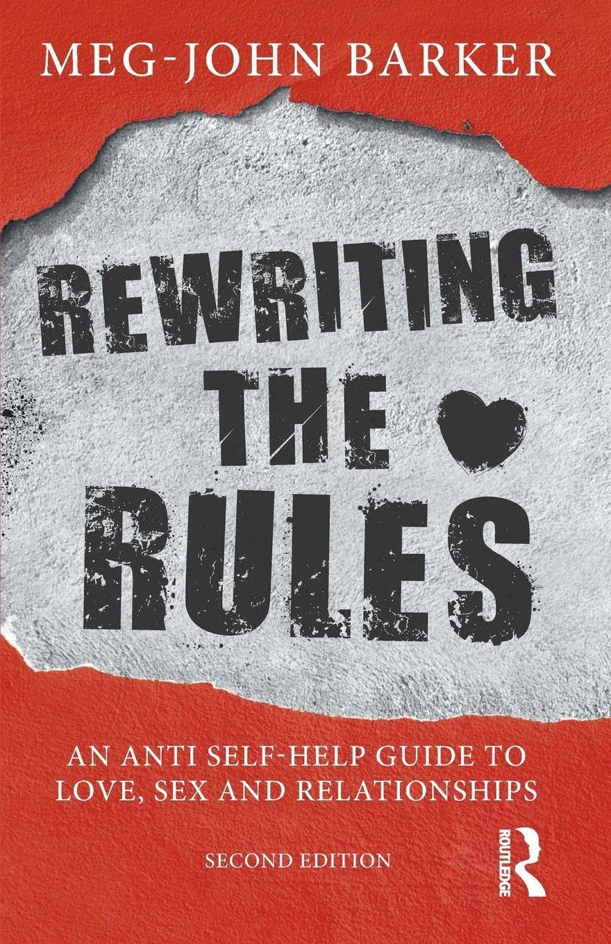 Rewriting the Rules: An Anti Self-Help Guide to Love, Sex and Relationships Social Sciences