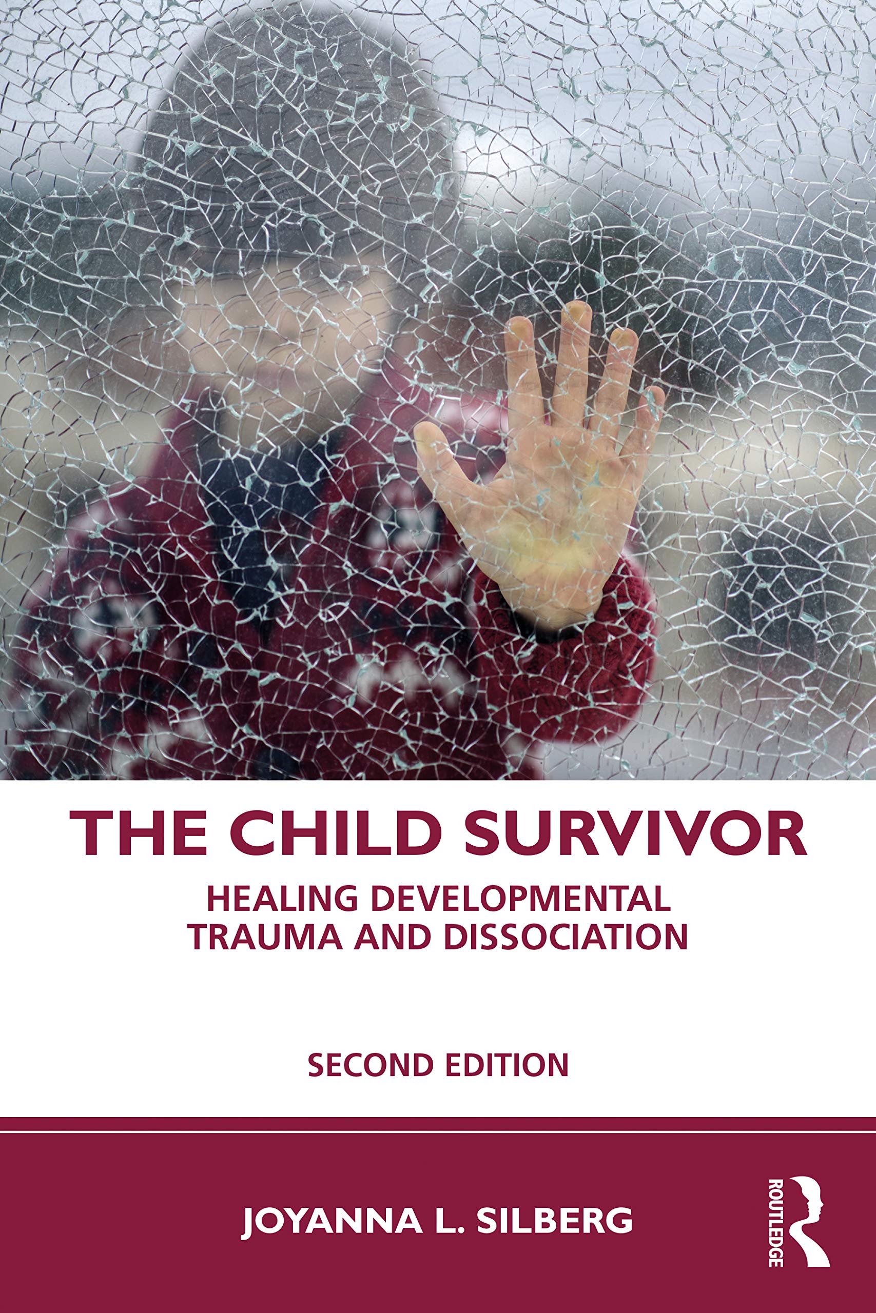 The Child Survivor: Healing Developmental Trauma and Dissociation Medicine