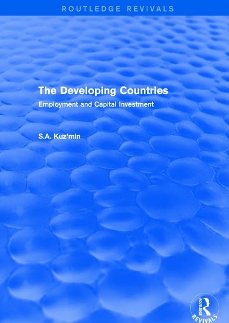 The Developing Countries: Employment and Capital Investment Business, Finance & Career