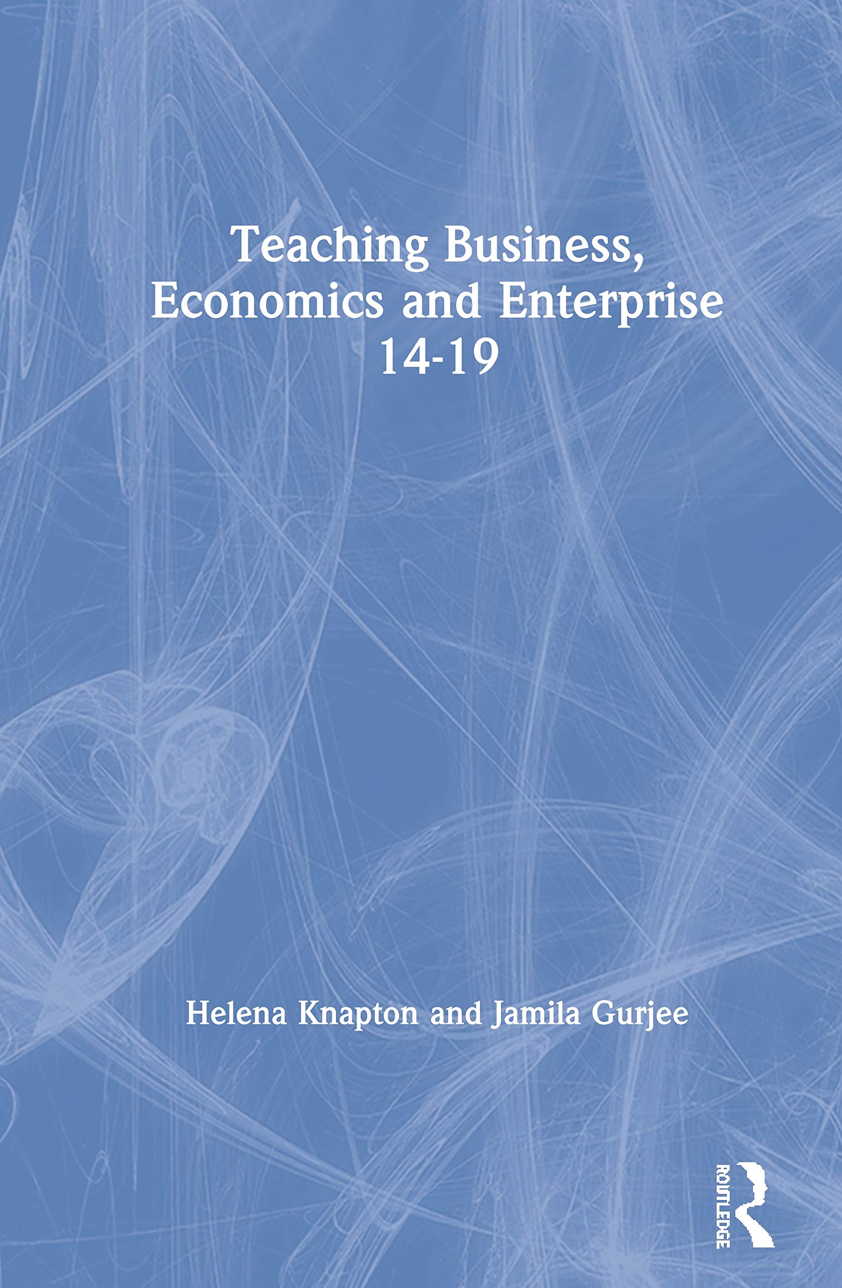 Teaching Business, Economics and Enterprise 14-19 Education & Training