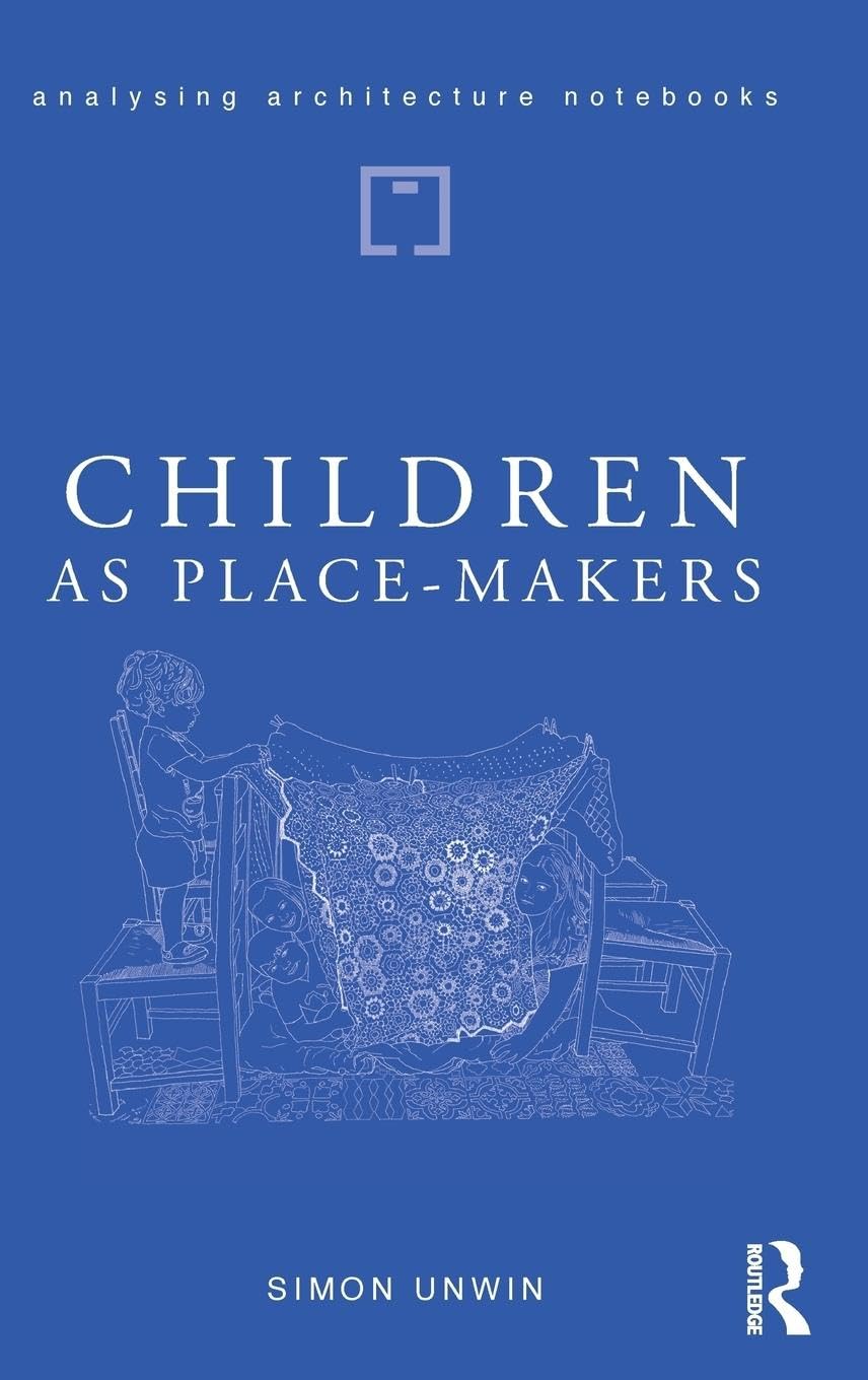 Children as Place-Makers Architecture