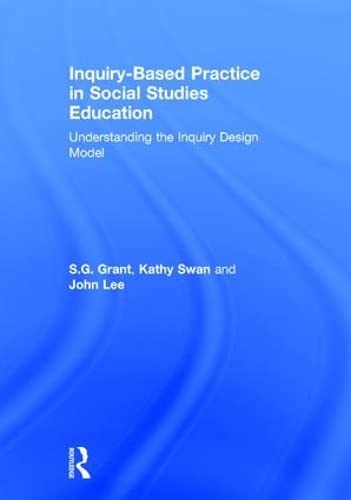 Inquiry-Based Practice in Social Studies Education: Understanding the Inquiry Design Model Natural Sciences