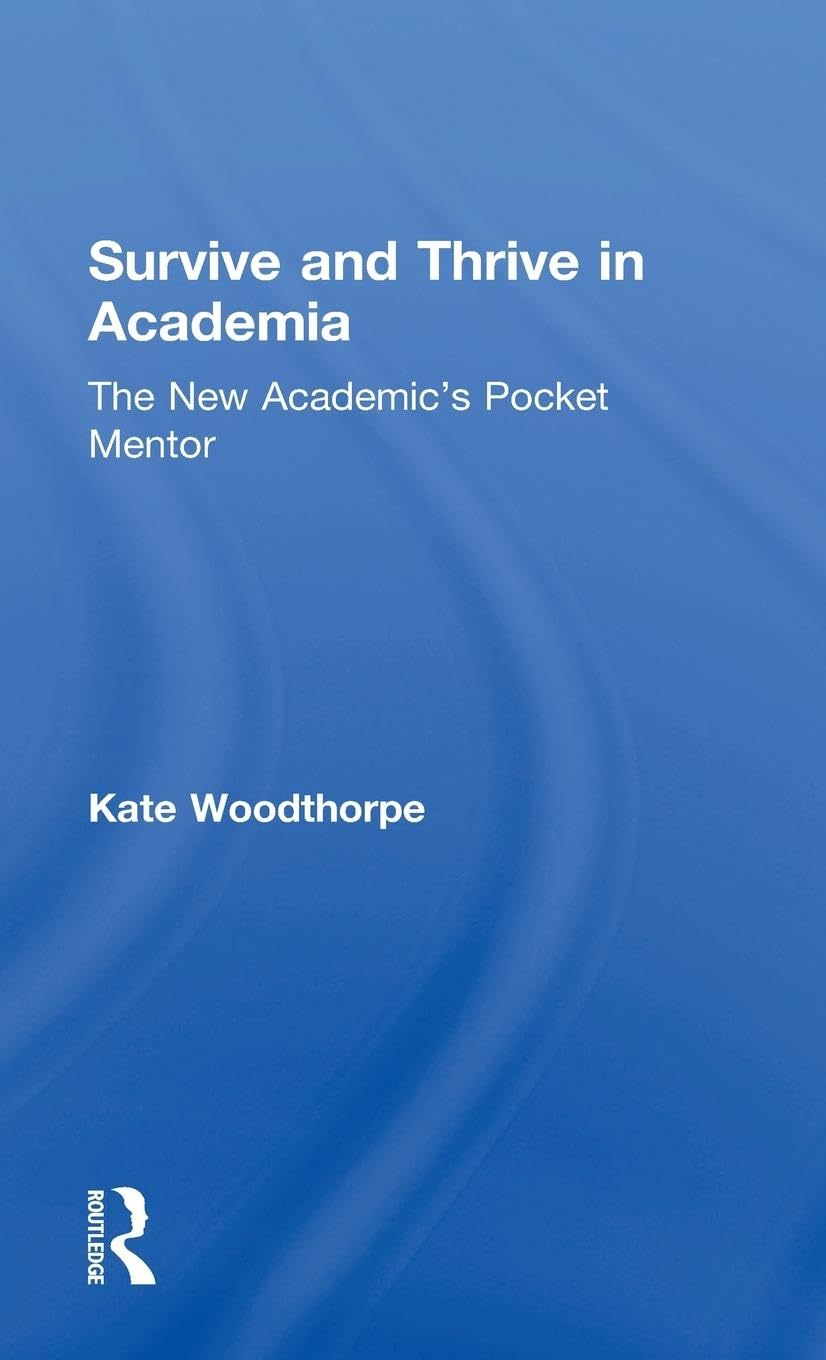Product Image: Survive and Thrive in Academia