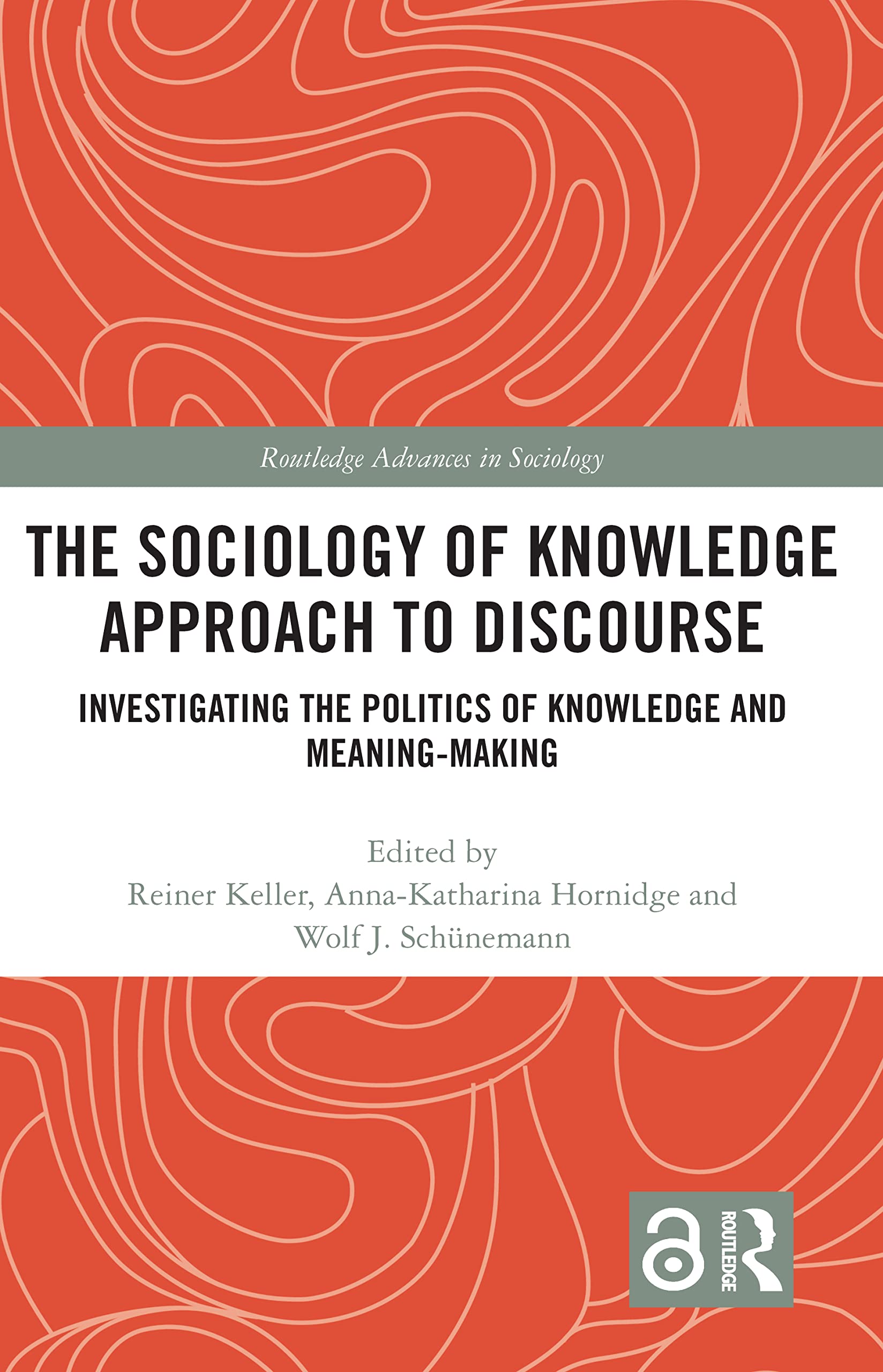 The Sociology of Knowledge Approach to Discourse Social Sciences