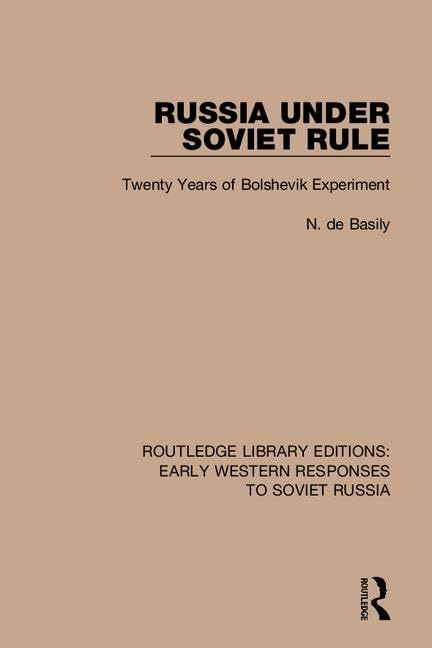 Early Western Responses to Soviet Russia (Routledge Library Editions Early Western Responses to Soviet Russia) Politics & History