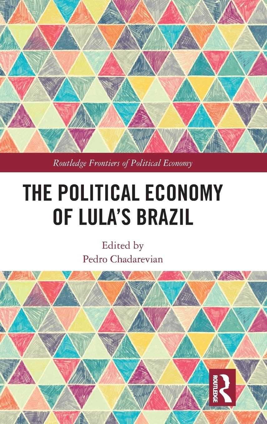 The Political Economy of Lula's Brazil Books