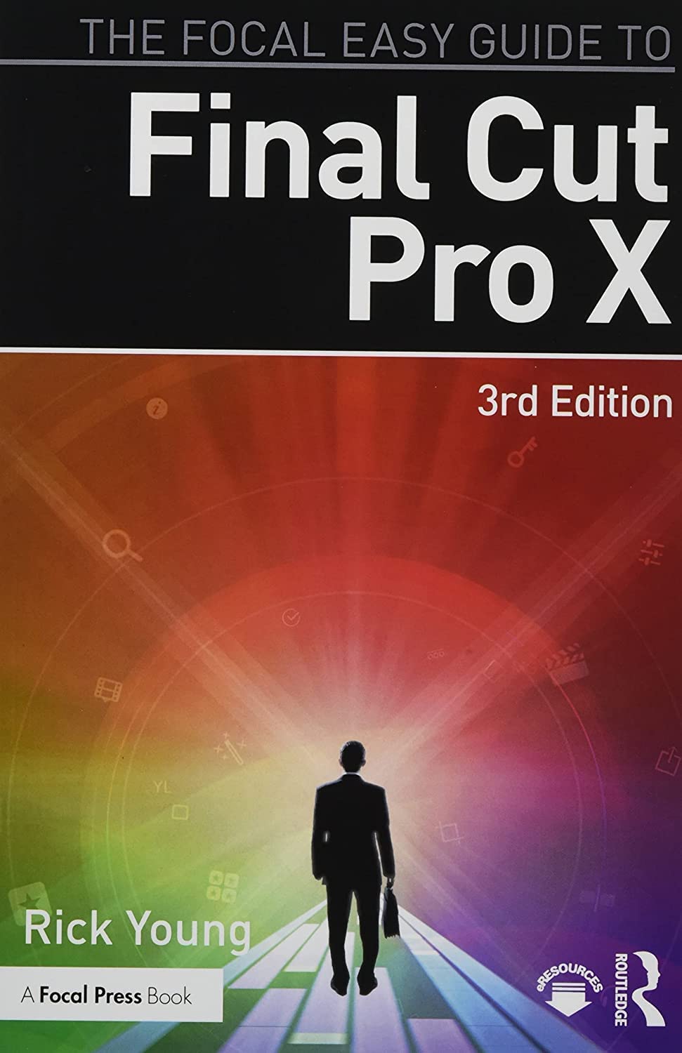 The Focal Easy Guide to Final Cut Pro X Computer Science