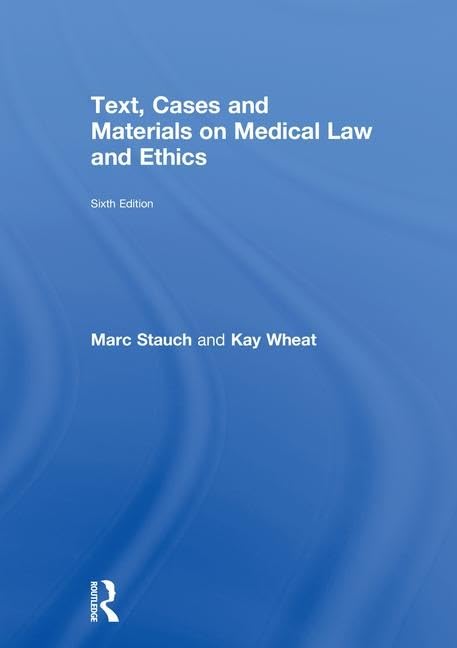 Text, Cases and Materials on Medical Law and Ethics Medicine