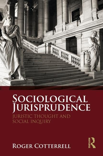 Sociological Jurisprudence: Juristic Thought and Social Inquiry Law