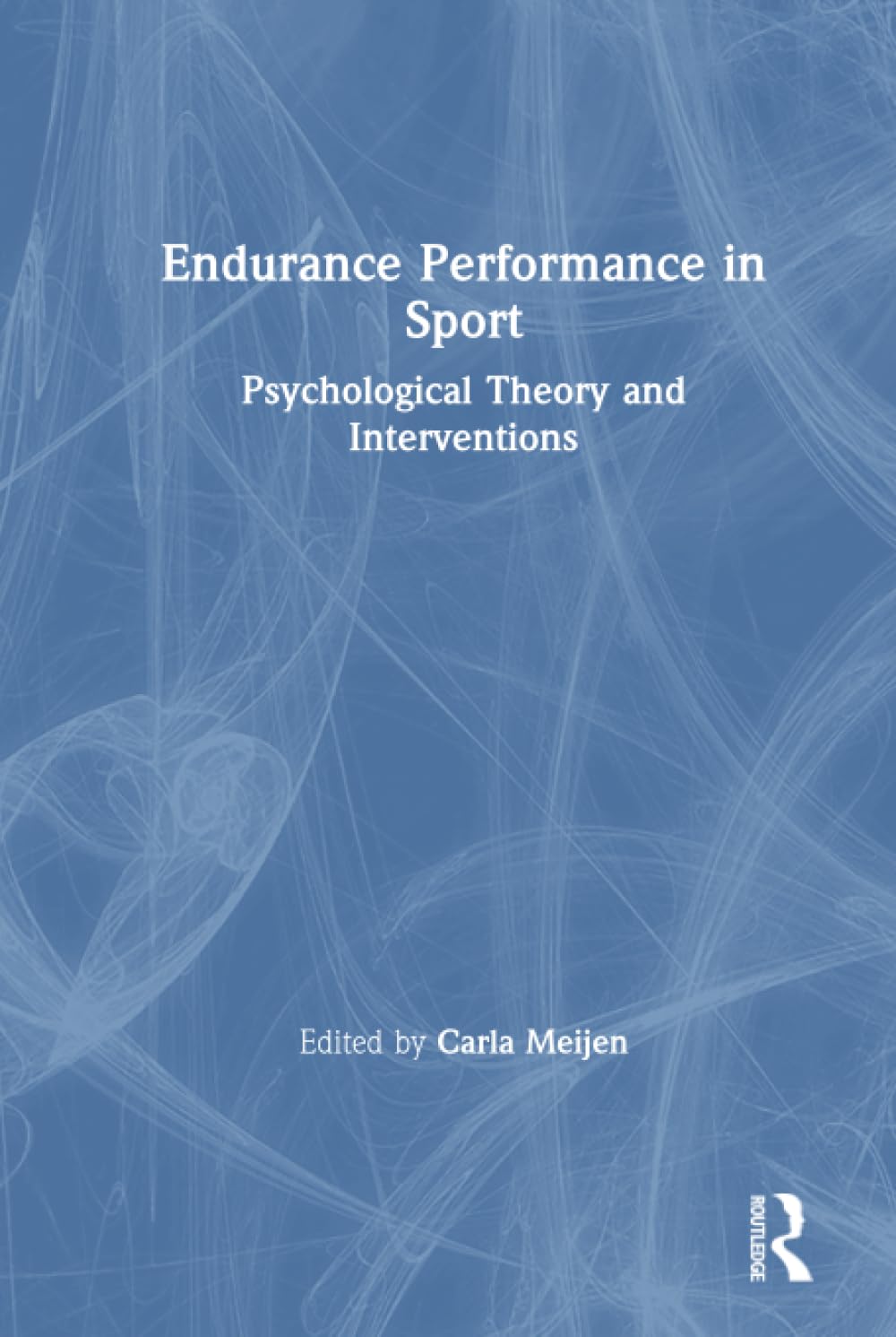 Endurance Performance in Sport: Psychological Theory and Interventions Health, Nutrition & Fitness