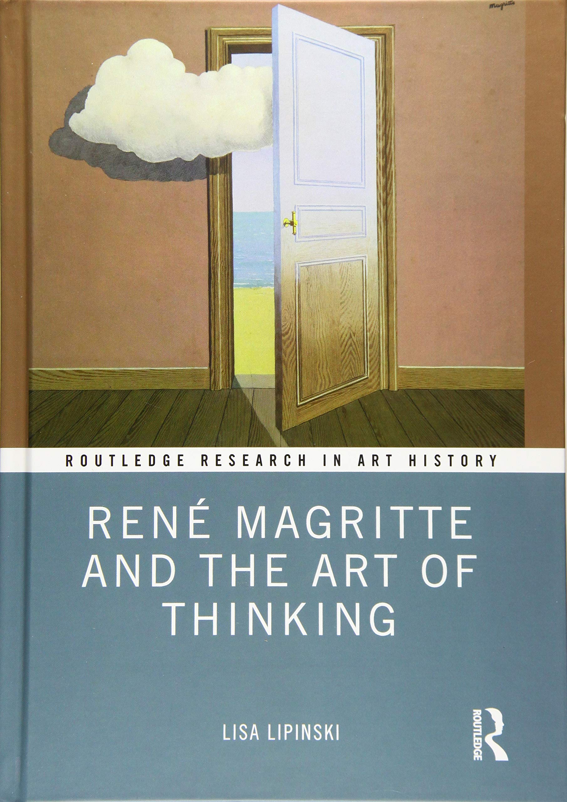 Rene Magritte and the Art of Thinking (Routledge Research in Art History) Philosophy