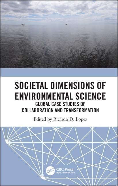 Societal Dimensions of Environmental Science: Global Case Studies of Collaboration and Transformation Law