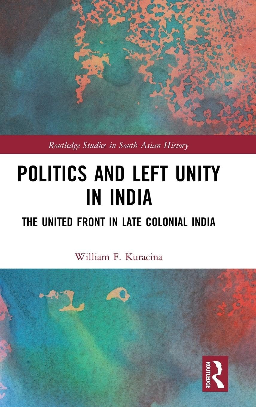 Politics and Left Unity in India Books