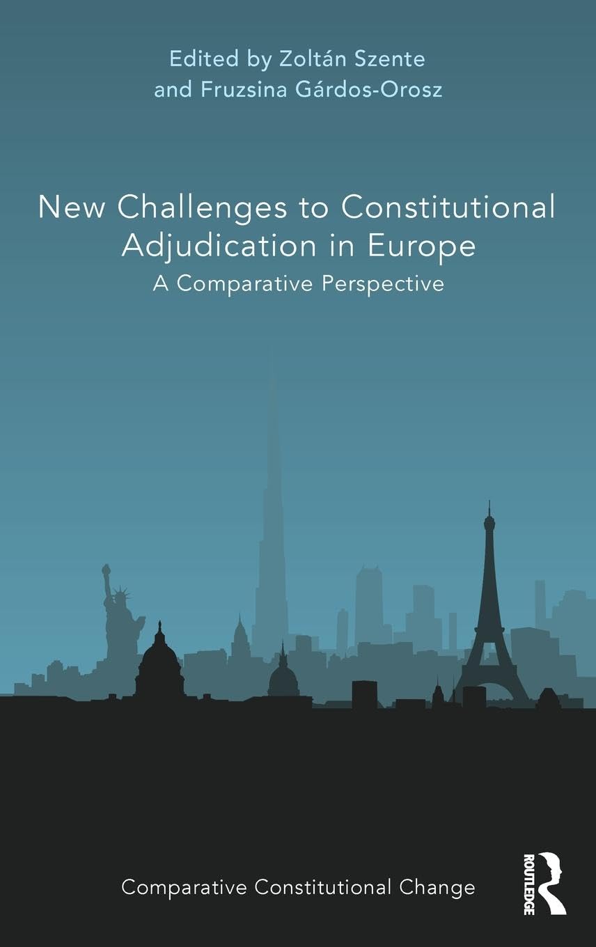 New Challenges to Constitutional Adjudication in Europe Law