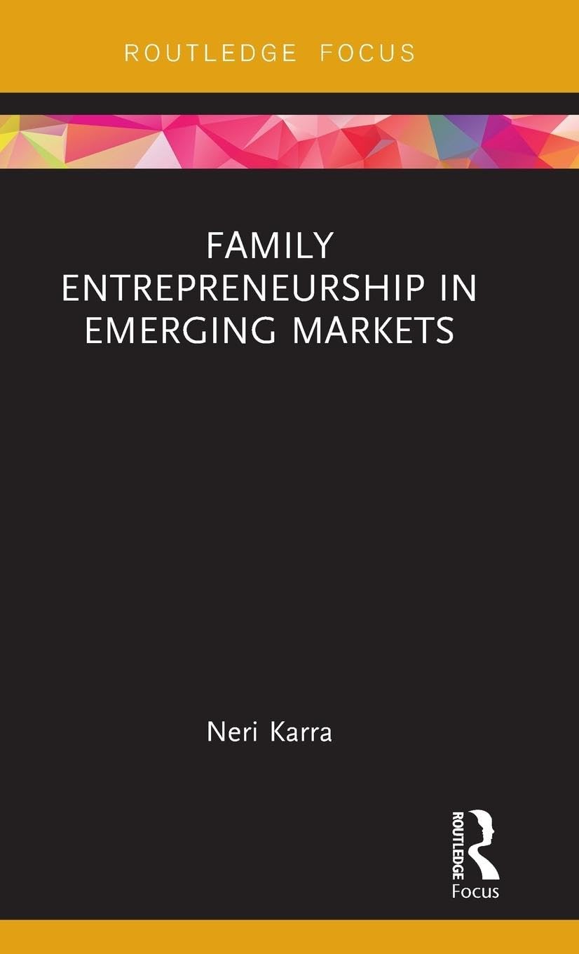 Family Entrepreneurship in Emerging Markets Business, Finance & Career