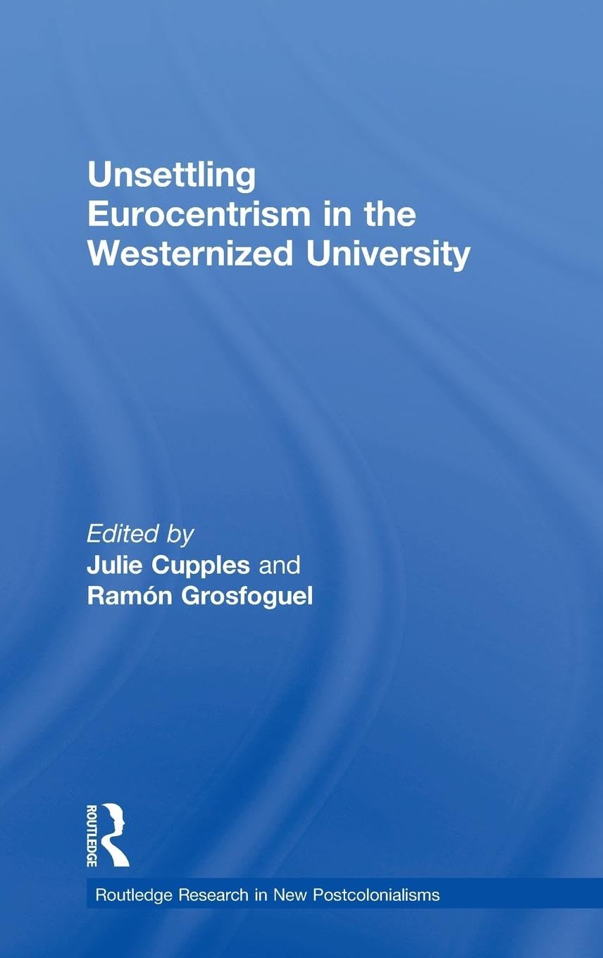 Unsettling Eurocentrism in the Westernized University Social Sciences