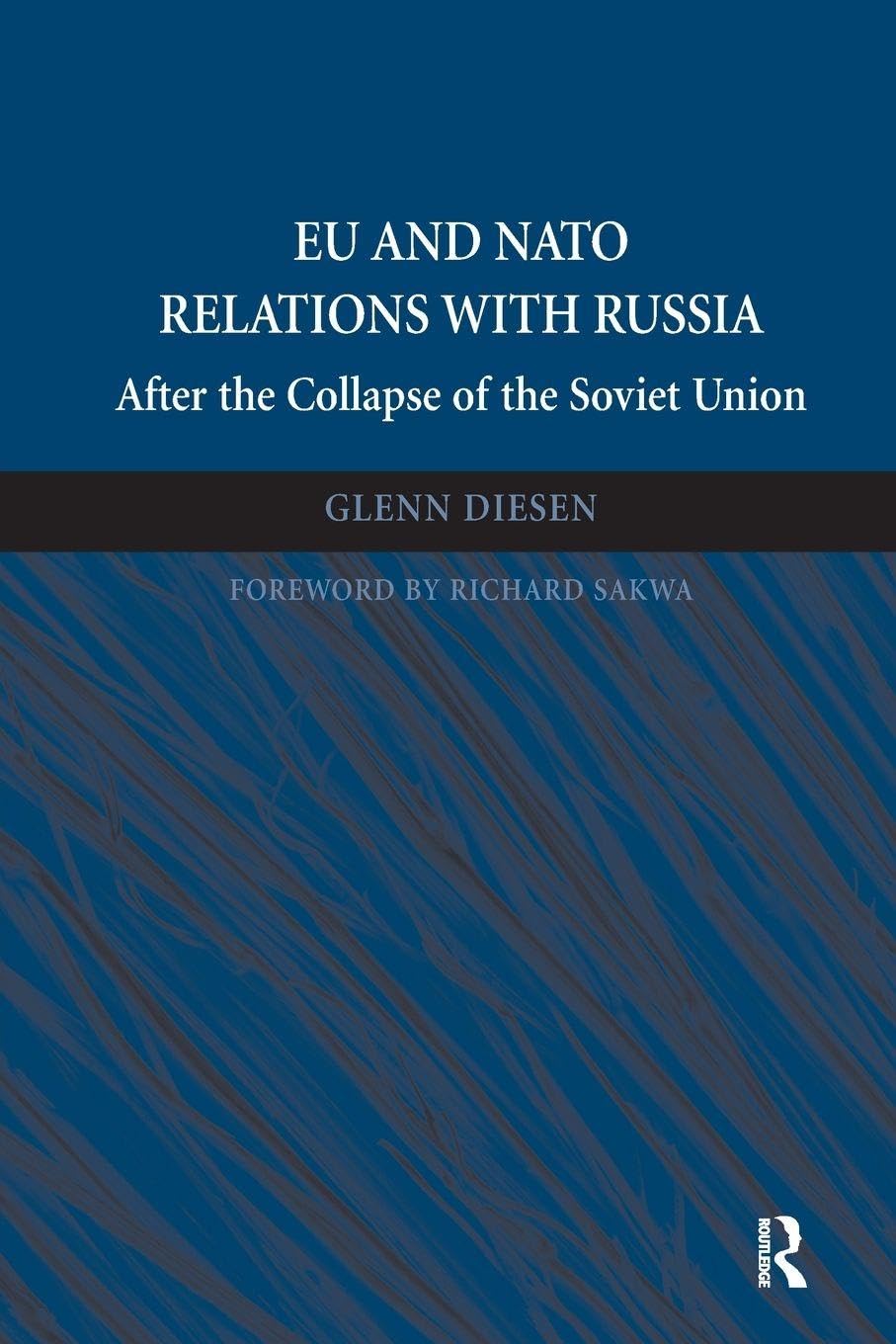 EU and NATO Relations with Russia: After the Collapse of the Soviet Union Law