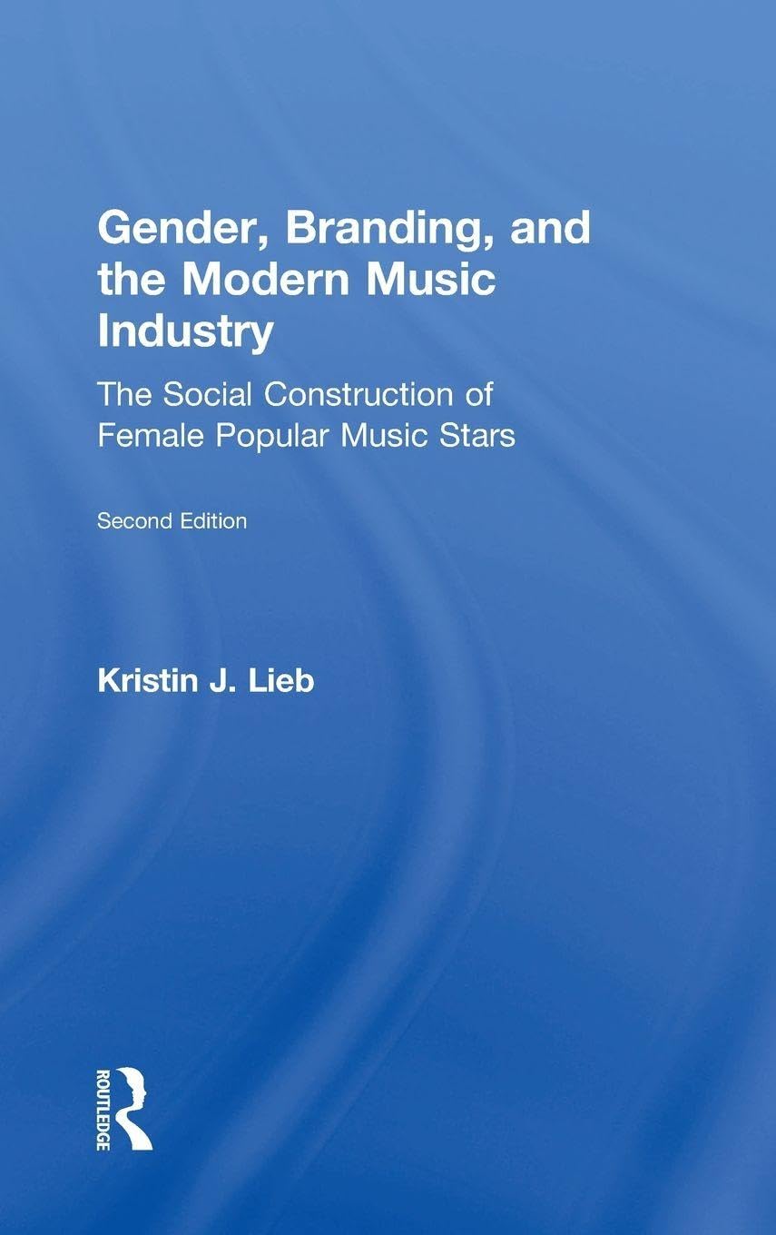 Gender, Branding, and the Modern Music Industry Books
