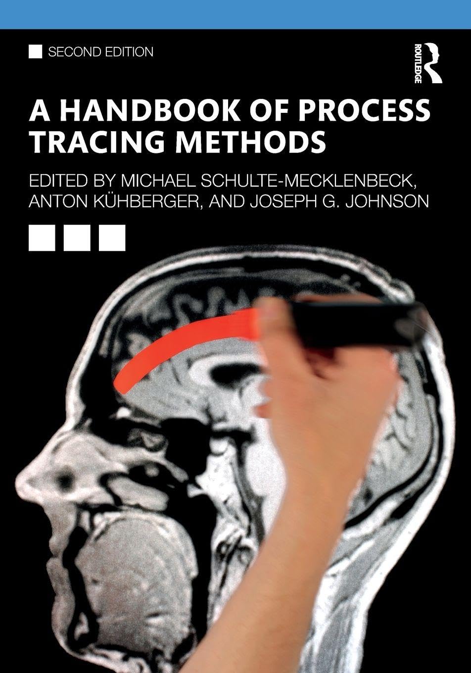 A Handbook of Process Tracing Methods: 2nd Edition (Society for Judgment and Decision Making) Business, Finance & Career