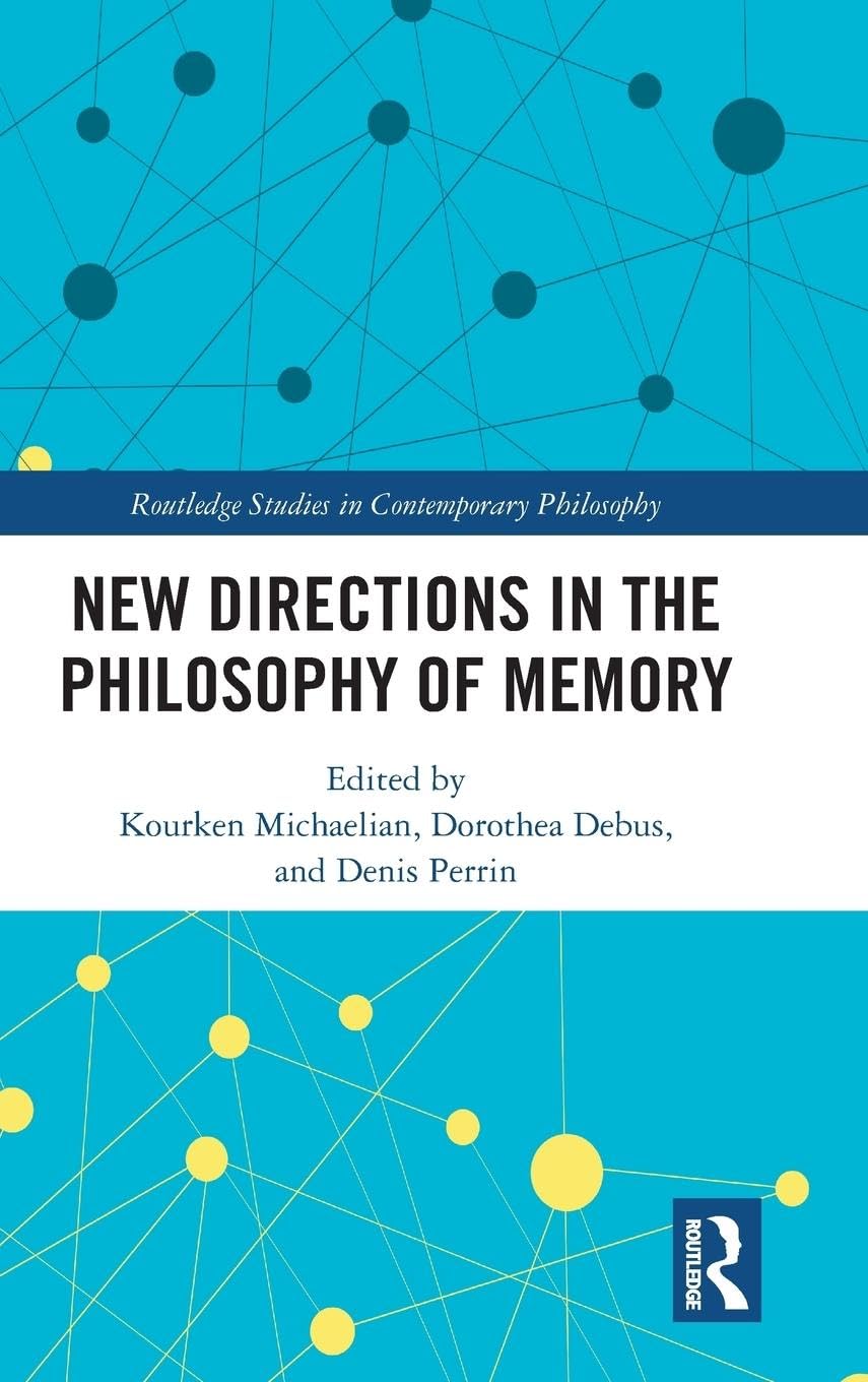 New Directions in the Philosophy of Memory Philosophy