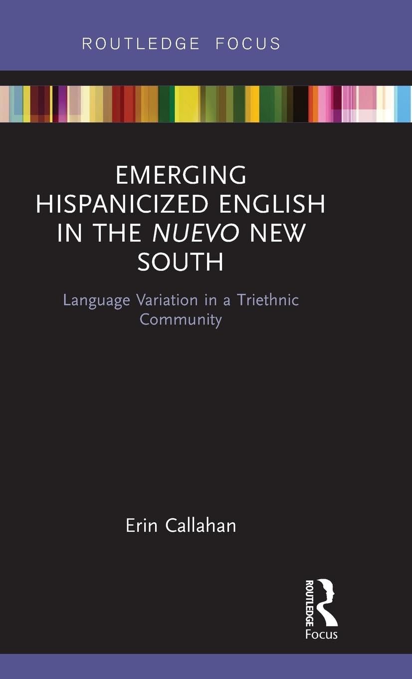 Emerging Hispanicized English in the Nuevo New South Social Sciences