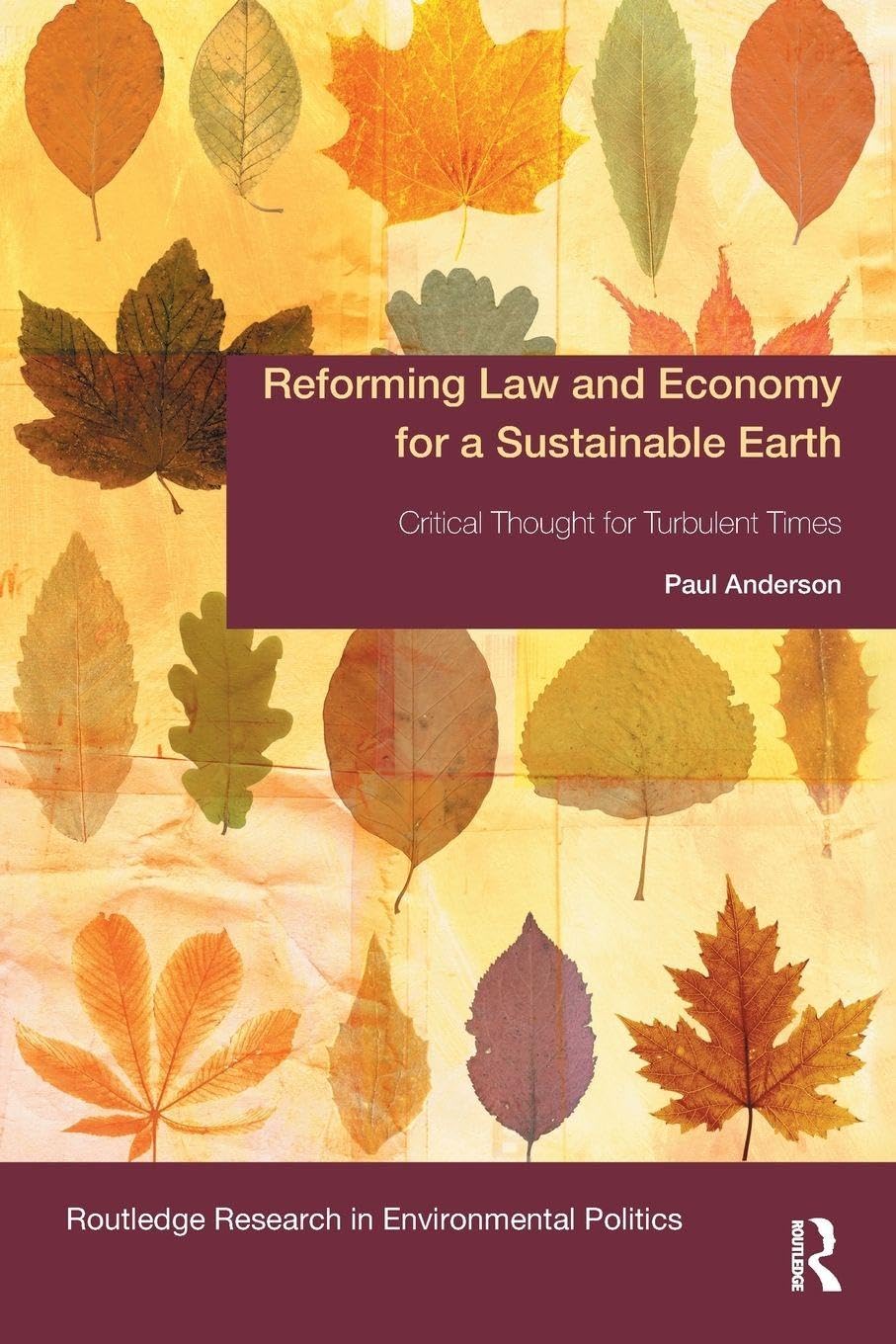 Reforming Law and Economy for a Sustainable Earth Law