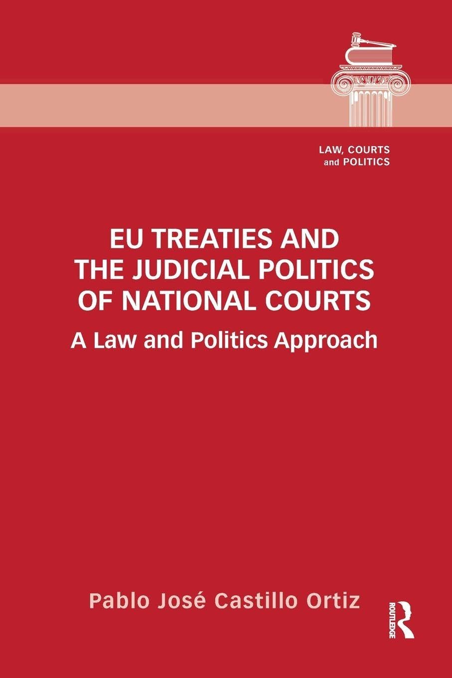 EU Treaties and the Judicial Politics of National Courts Law