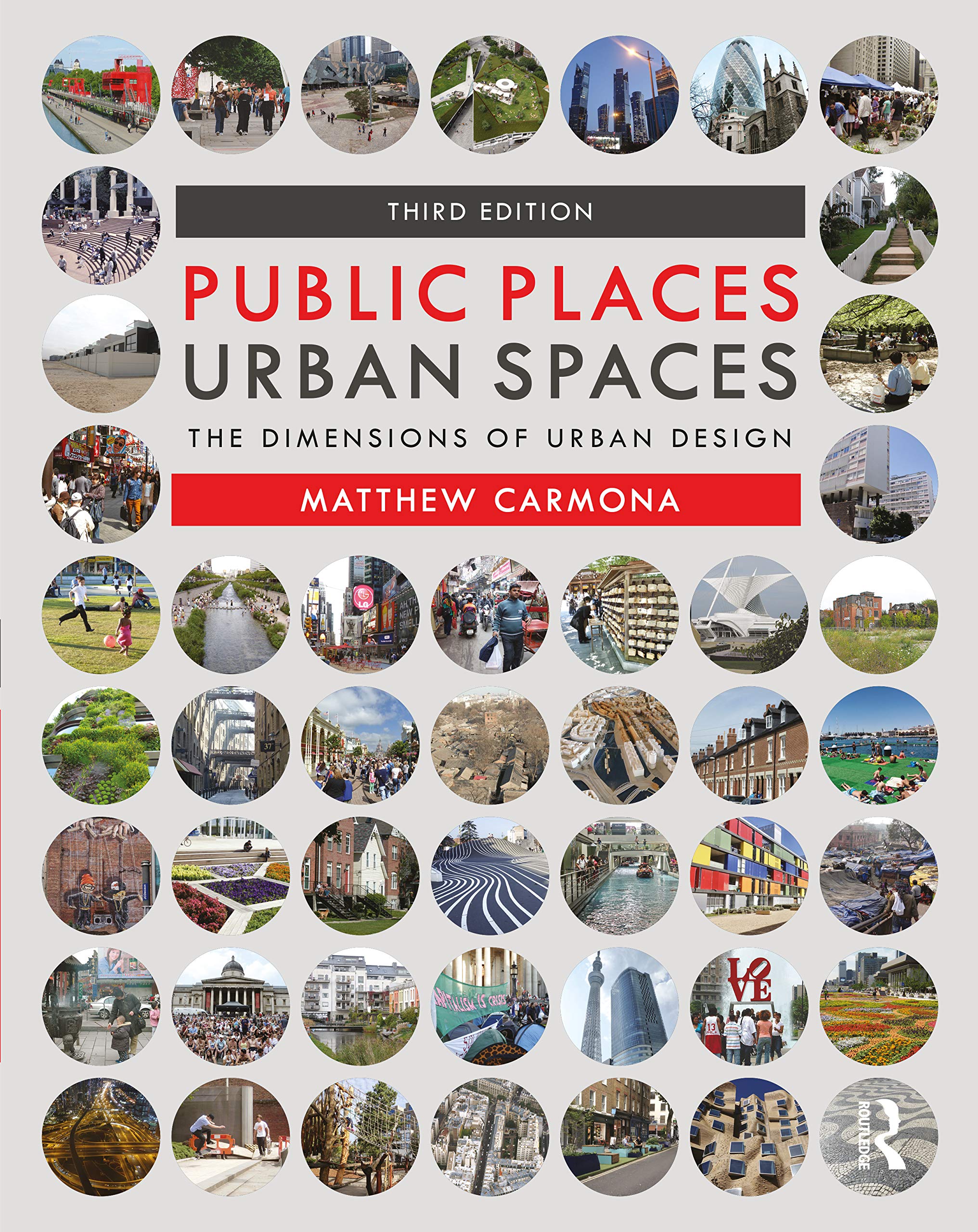 Public Places Urban Spaces: The Dimensions of Urban Design Social Sciences
