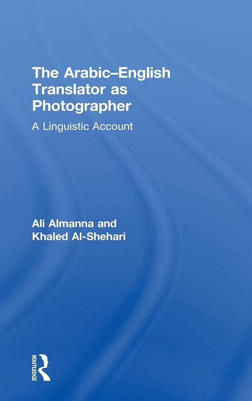 The Arabic-English Translator as Photographer Media & Communication