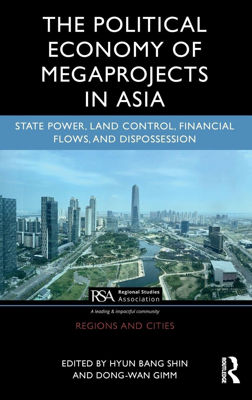 The Political Economy of Megaprojects in Asia Law