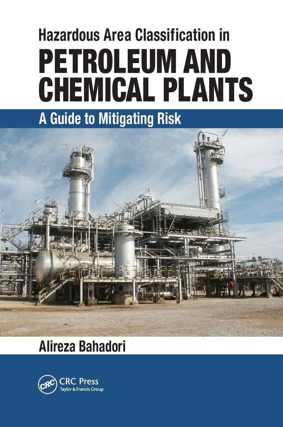 Hazardous Area Classification in Petroleum and Chemical Plants Business, Finance & Career