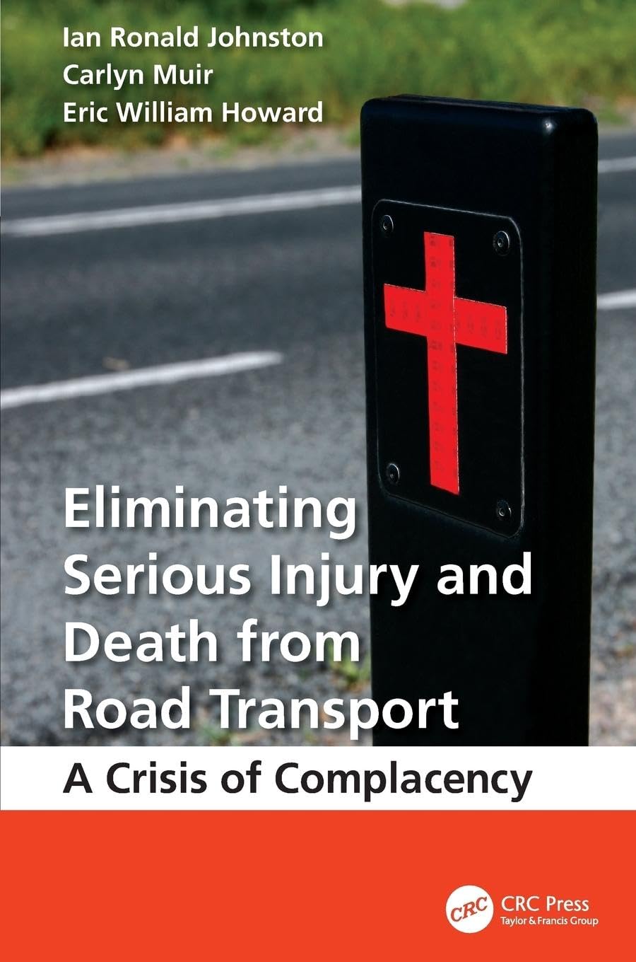 Eliminating Serious Injury and Death from Road Transport Law
