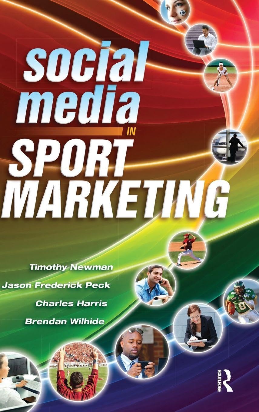 Social Media in Sport Marketing Business, Finance & Career