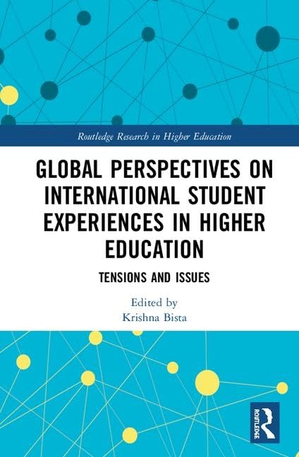 Global Perspectives on International Student Experiences in Higher Education Education & Training