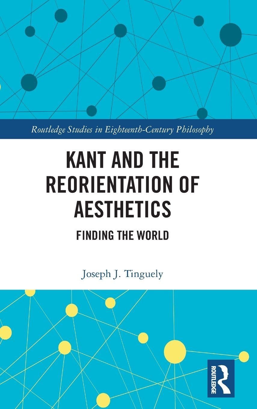Kant and the Reorientation of Aesthetics Philosophy