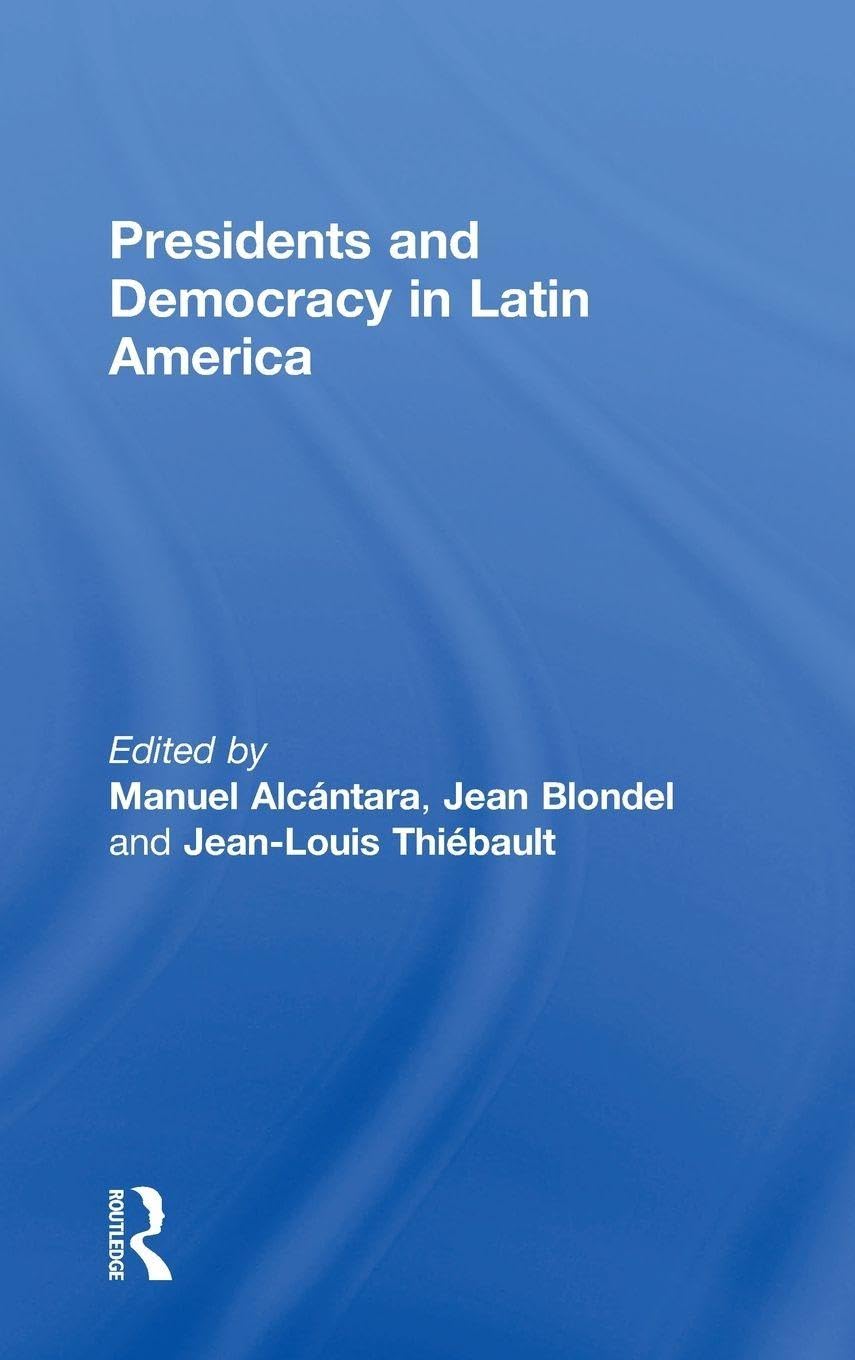 Presidents and Democracy in Latin America Law