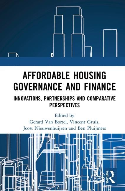 Affordable Housing Governance and Finance: Innovations, Partnerships and Comparative Perspectives book
