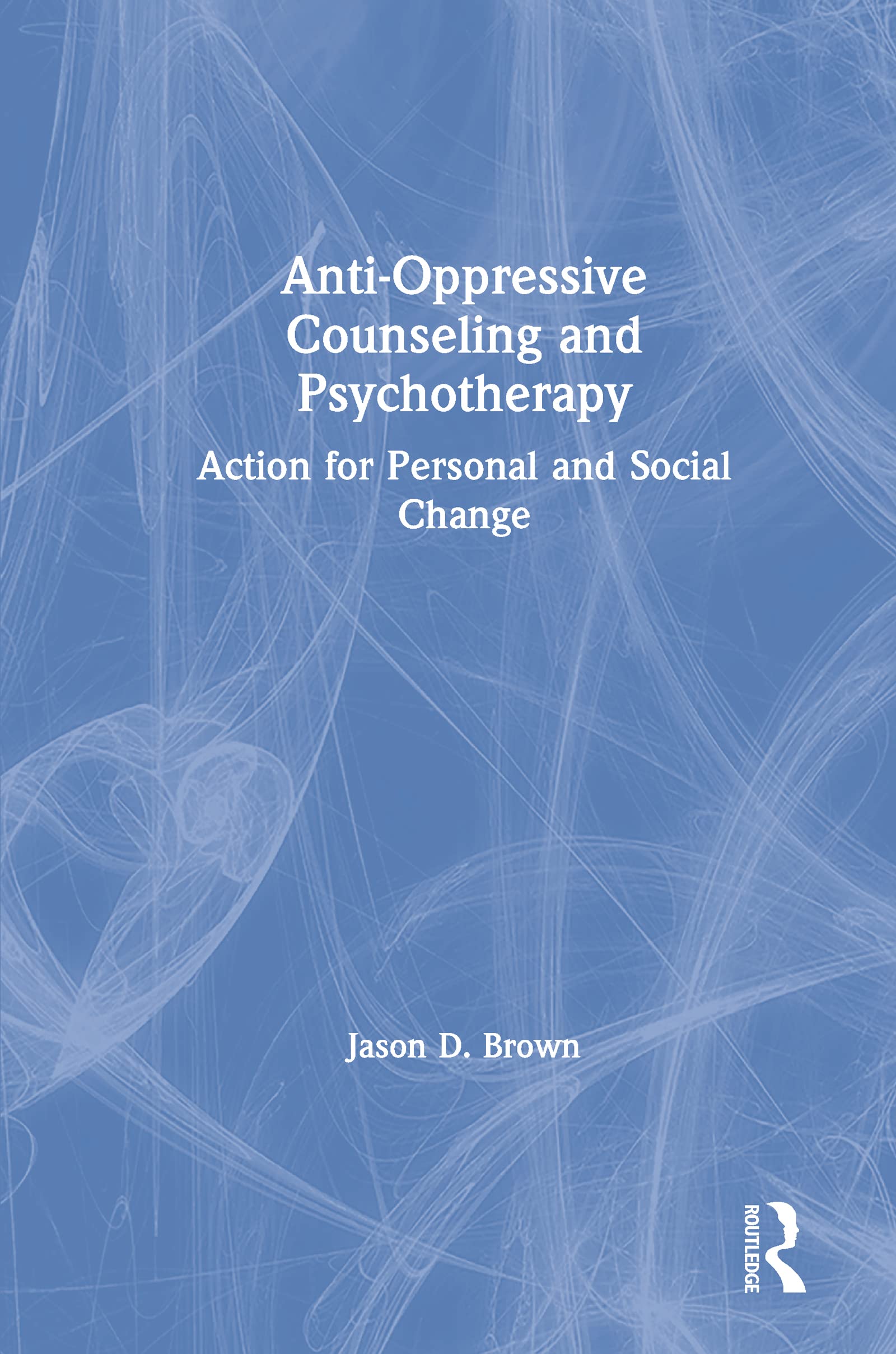 Anti-Oppressive Counseling and Psychotherapy Medicine