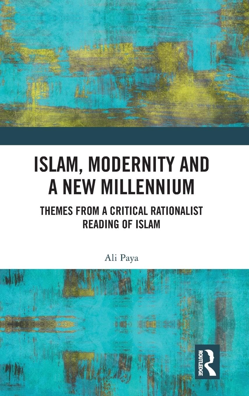 Islam, Modernity and a New Millennium Philosophy