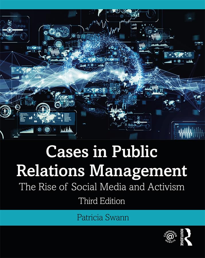 Cases in Public Relations Management: The Rise of Social Media and Activism Media & Communication