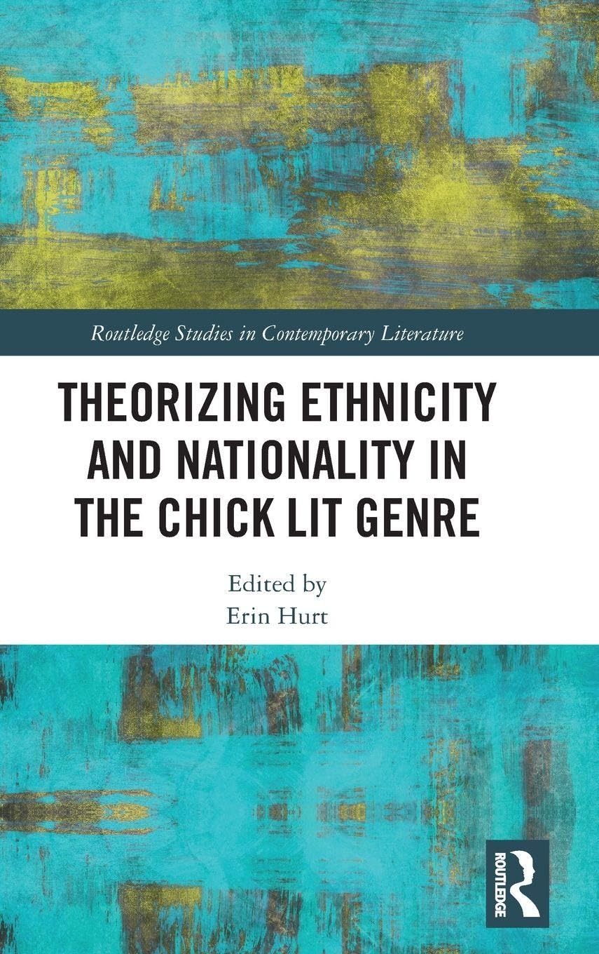 Theorizing Ethnicity and Nationality in the Chick Lit Genre Books